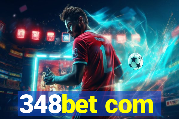 348bet com